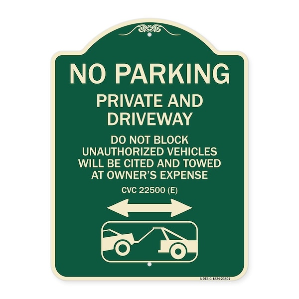 Signmission No Parking Private and Active Driveway Do Not Block Unauthorized Vehicles Will Be Cit, G-1824-23801 A-DES-G-1824-23801 - main